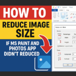 How to Reduce Image Size if MS Paint and Photos App Did not Reduced?